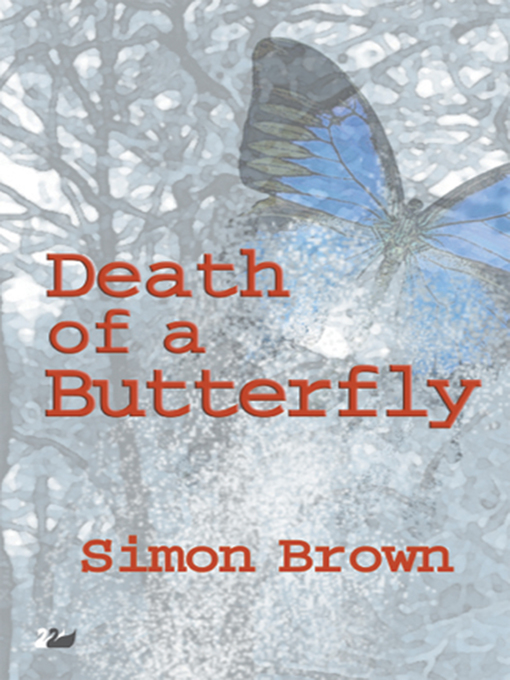 Title details for Death of a Butterfly by Simon Brown - Available